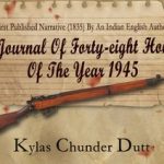 The issues of “A Journal of Forty-Eight Hours of the Year 1945” by Kylas Chunder Dutt